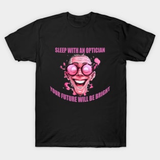 Funny Optician Quotes Optician Gifts T-Shirt